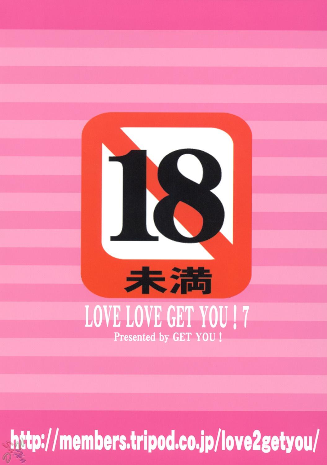 LOVE LOVE GET YOU! 7 34