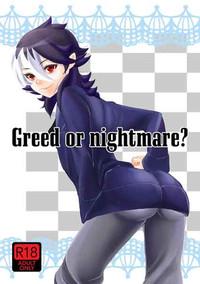Greed and Nightmare 0