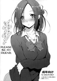 Tomodachi ni Nattekudasai. | Please Be My Friend. 0