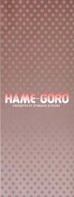 Hame-Goro 4