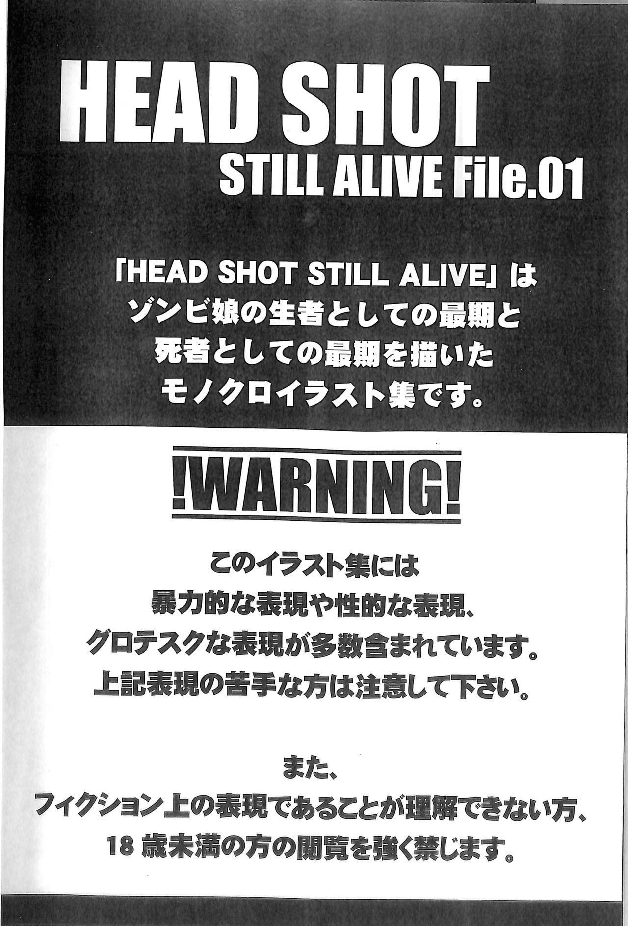HEAD SHOT STILL ALIVE File.01 2