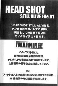 HEAD SHOT STILL ALIVE File.01 3