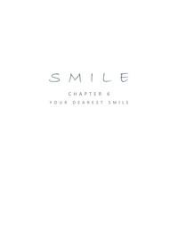 Smile Ch.06 - Your Dearest Smile 1