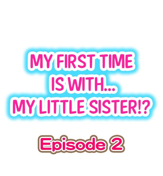 My First Time is with.... My Little Sister?! 9
