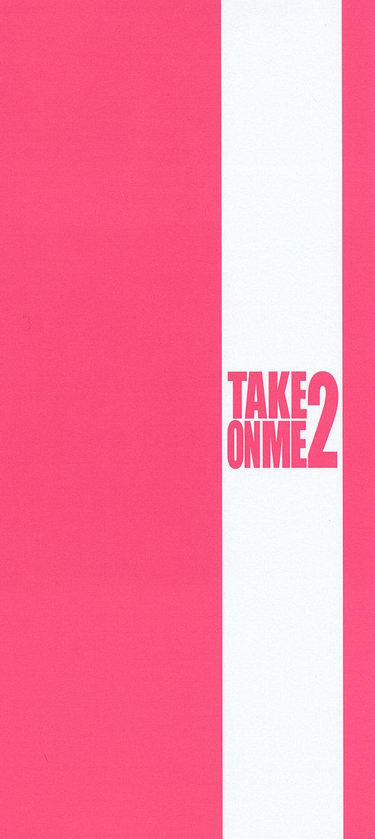 TAKE ON ME 2 7