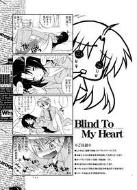 Blind To My Heart 2